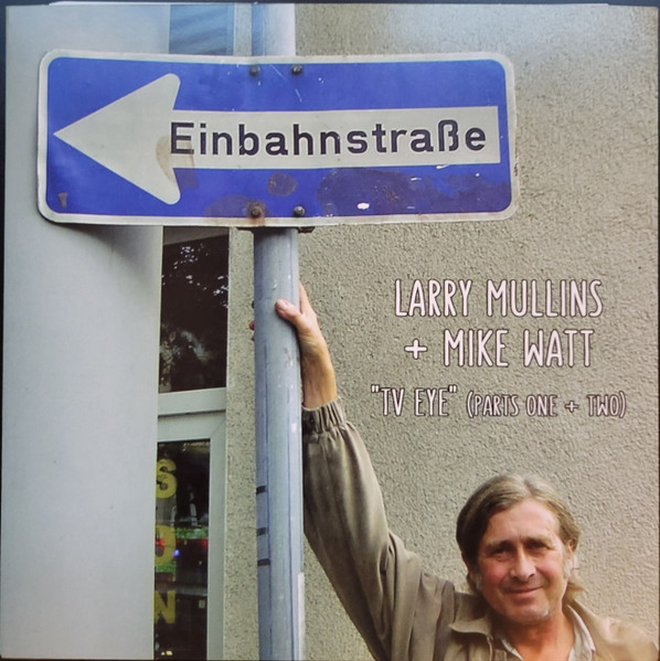 mike_watt_larry_mullins_tv_eye